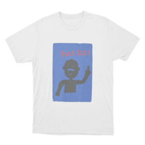 Fuck Ice Unisex T Shirt White